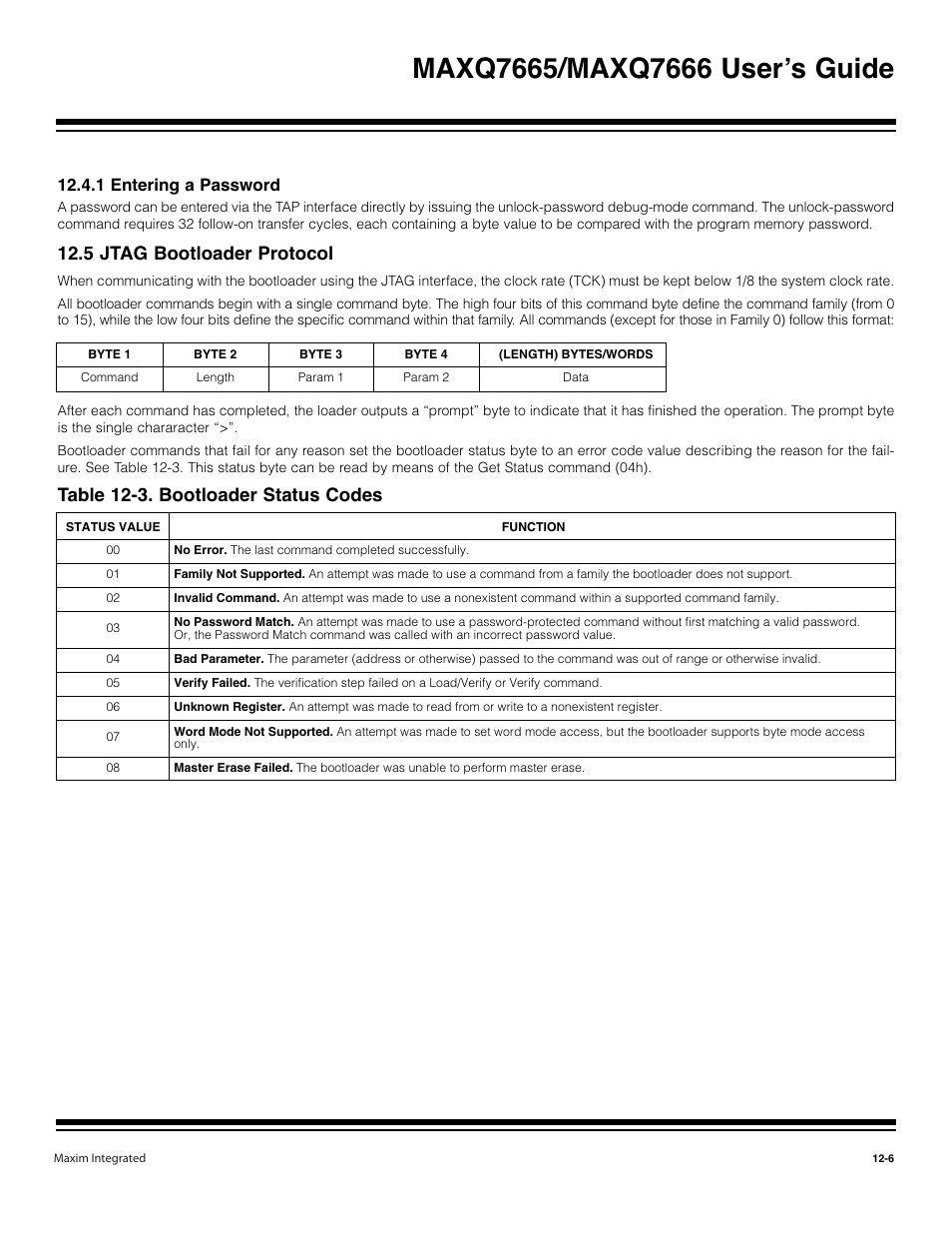 1 entering a password -6, 5 jtag bootloader protocol -6, Table 12-3. bootloader status codes -6 | 5 jtag bootloader protocol, Table 12-3. bootloader status codes, 1 entering a password | Maxim Integrated MAXQ7666 User Manual | Page 321 / 386