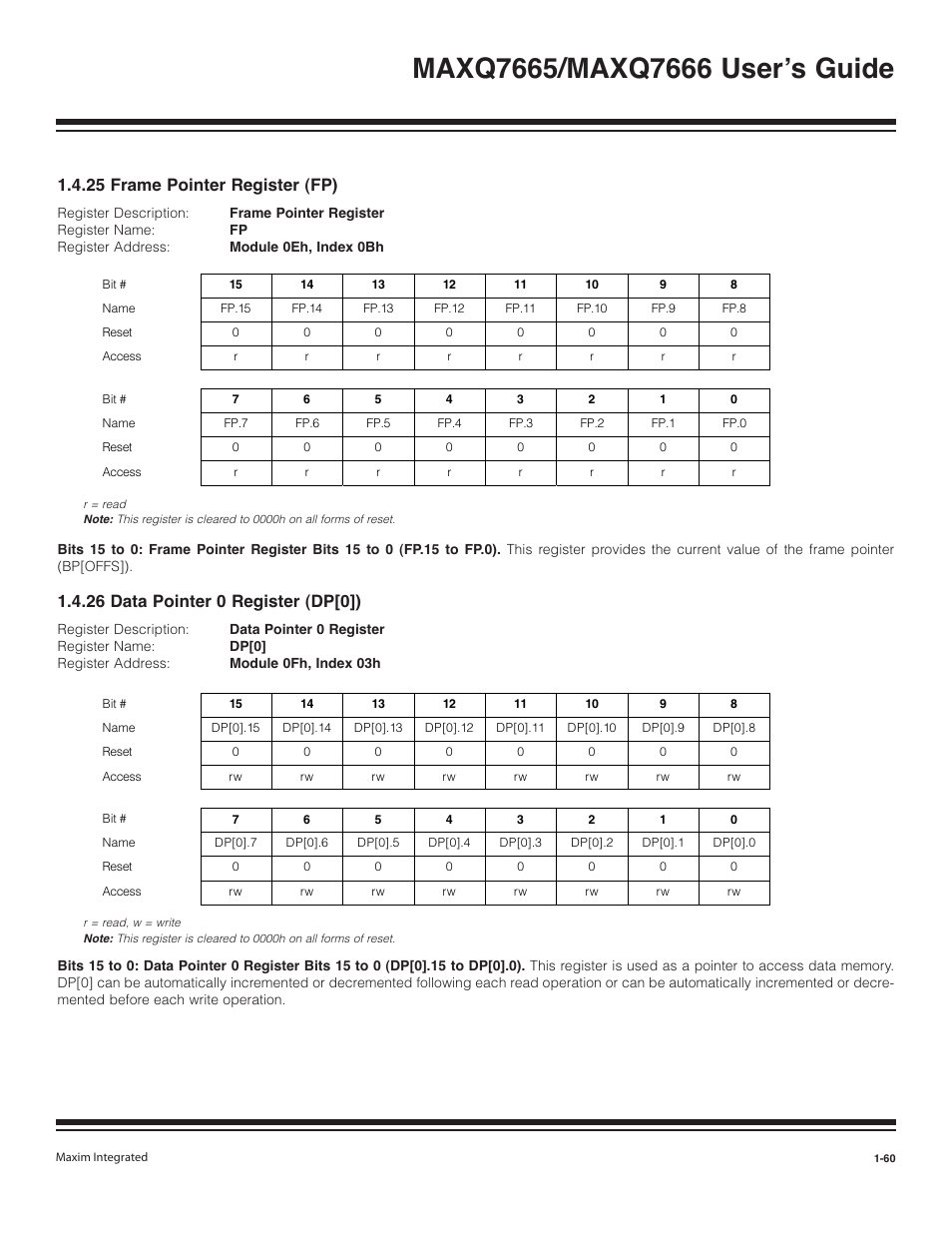 25 frame pointer register (fp) -60, 26 data pointer 0 register (dp[0]) -60, 25 frame pointer register (fp) | 26 data pointer 0 register (dp[0]) | Maxim Integrated MAXQ7666 User Manual | Page 62 / 386
