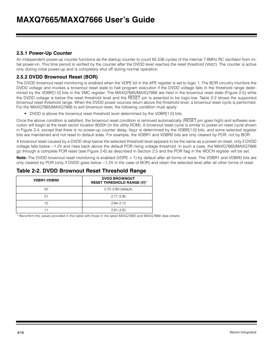 1 power-up counter -13, 2 dvdd brownout reset (bor) -13, Table 2-2. dvdd brownout reset threshold range -13 | Table 2-2. dvdd brownout reset threshold range | Maxim Integrated MAXQ7666 User Manual | Page 85 / 386
