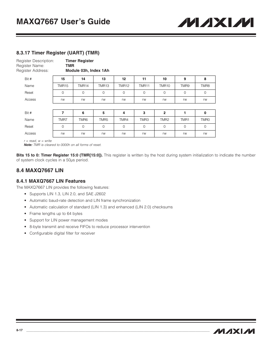17 timer register (uart), 4 maxq7667 lin, 1 maxq7667 lin features | 17 timer register (uart) (tmr) -17, 4 maxq7667 lin -17, 1 maxq7667 lin features -17, Maxq7667 user’s guide, 17 timer register (uart) (tmr) | Maxim Integrated MAXQ7667 User Manual | Page 147 / 347
