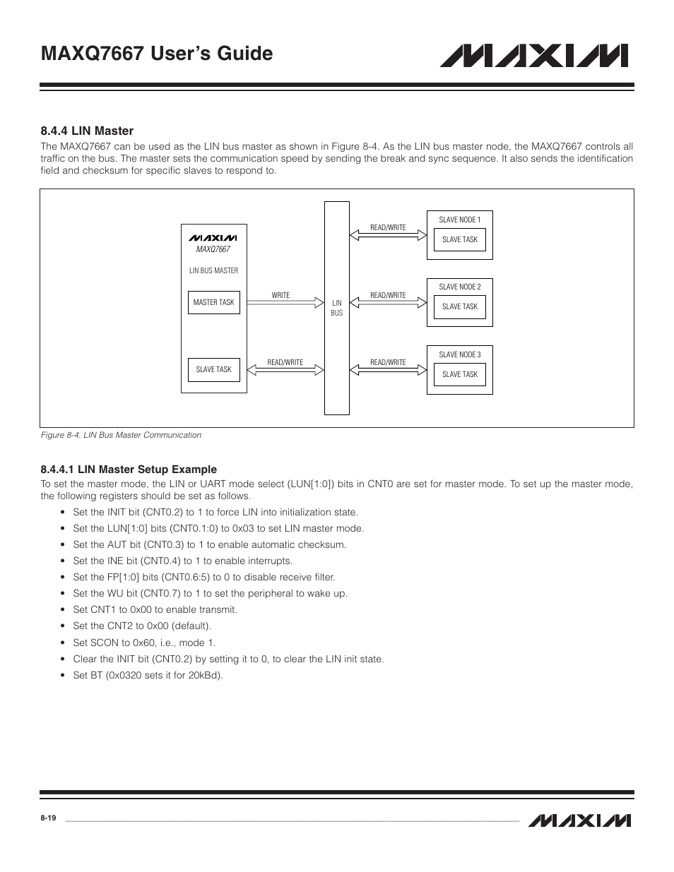 4 lin master, 1 lin master setup exa, 4 lin master -19 | 1 lin master setup example -19, Figure 8-4. lin bus master communication -19, Maxq7667 user’s guide | Maxim Integrated MAXQ7667 User Manual | Page 149 / 347