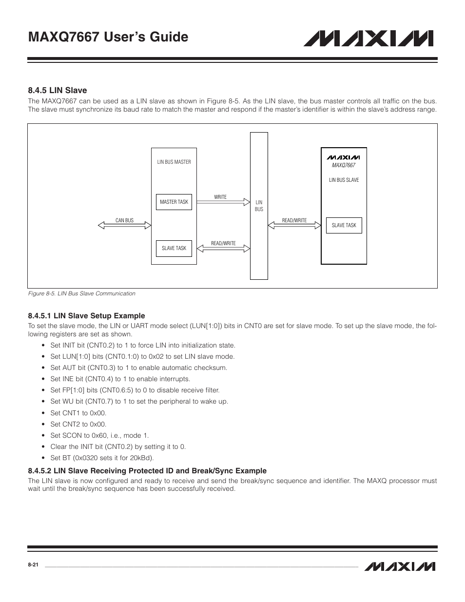 5 lin slave, 1 lin slave setup example, 2 lin slave receiving | 5 lin slave -21, 1 lin slave setup example -21, Figure 8-5. lin bus slave communication -21, Maxq7667 user’s guide | Maxim Integrated MAXQ7667 User Manual | Page 151 / 347