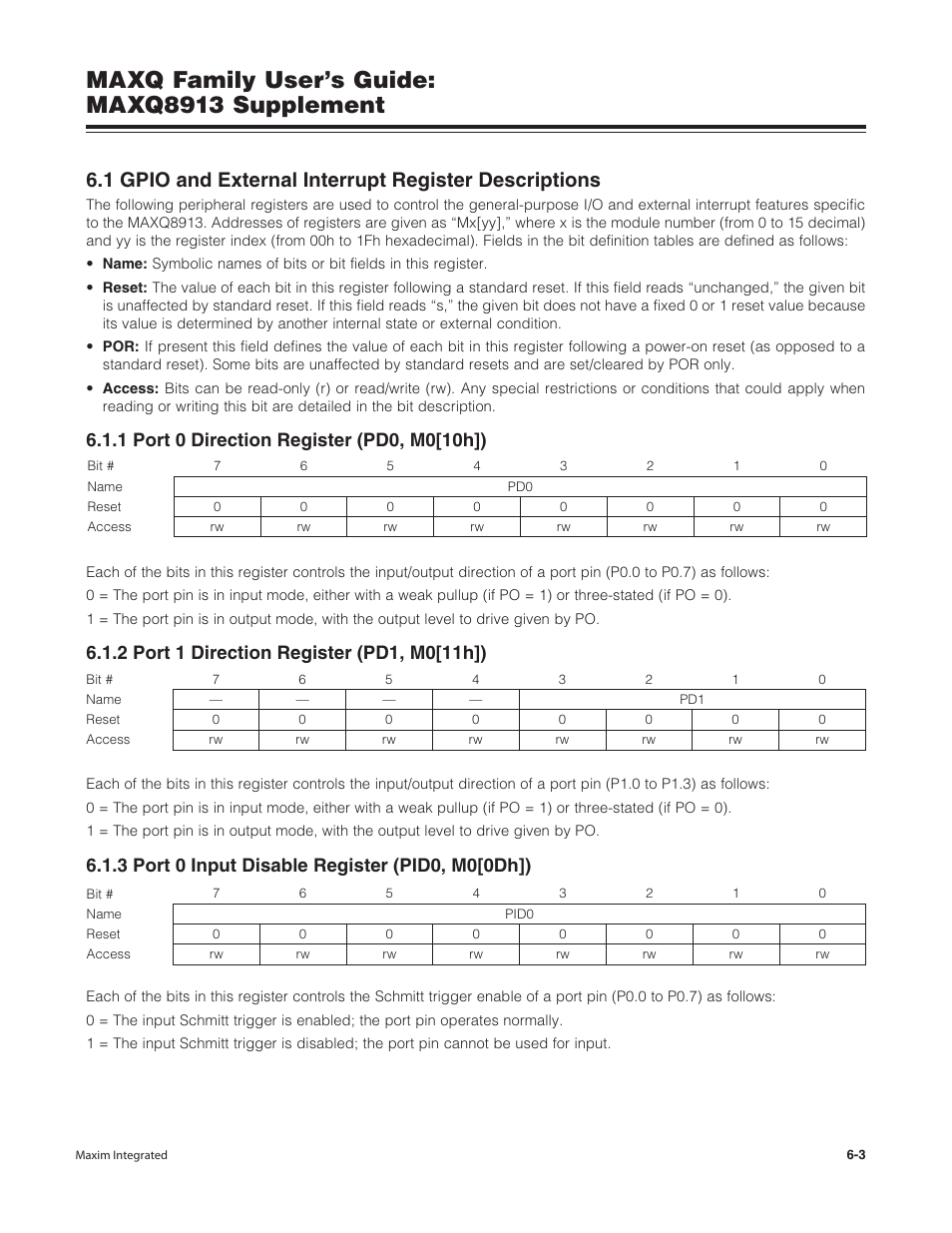 1 port 0 direction register (pd0, m0[10h]), 2 port 1 direction register (pd1, m0[11h]), 3 port 0 input disable register (pid0, m0[0dh]) | 3 port 0 input disable register (pid0, m0[0dh]) -3, Maxq family user’s guide: maxq8913 supplement | Maxim Integrated MAXQ Family Users Guide: MAXQ8913 Supplement User Manual | Page 35 / 114