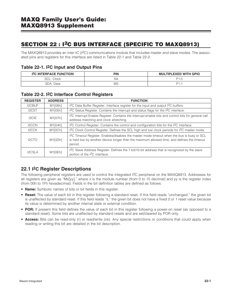 1 i2c register descriptions, Section 22 : i, C bus interface (specific to maxq8913) | C register descriptions -1, Maxq family user’s guide: maxq8913 supplement, Register descriptions, Table 22-1. i, C input and output pins table 22-2. i, C interface control registers | Maxim Integrated MAXQ Family Users Guide: MAXQ8913 Supplement User Manual | Page 87 / 114