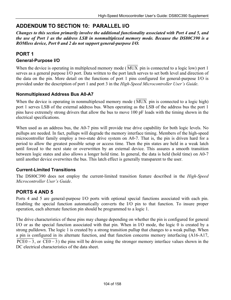 Addendum to section 10: parallel i/o, Port 1, General-purpose i/o | Nonmultiplexed address bus a0-a7, Current-limited transitions, Ports 4 and 5, Orts | Maxim Integrated High-Speed Microcontroller Users Guide: DS80C390 Supplement User Manual | Page 104 / 158