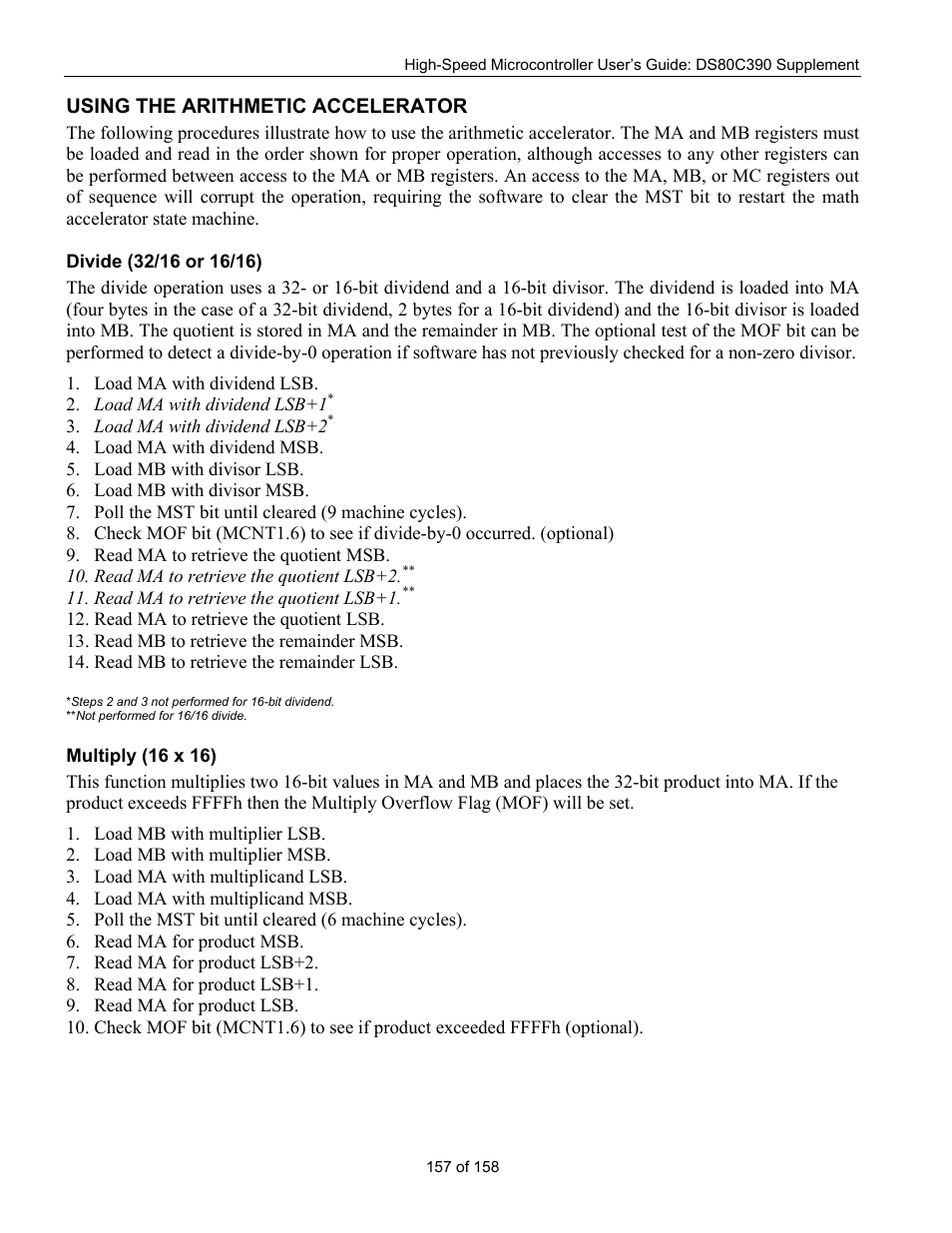 Using the arithmetic accelerator, Divide (32/16 or 16/16), Multiply (16 x 16) | Sing the, Rithmetic, Ccelerator | Maxim Integrated High-Speed Microcontroller Users Guide: DS80C390 Supplement User Manual | Page 157 / 158