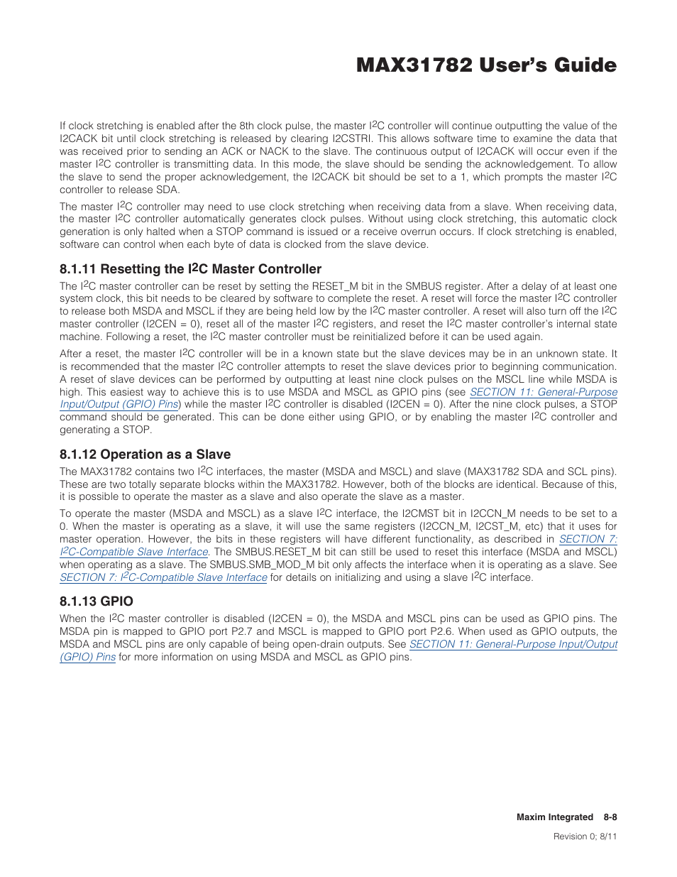 11 resetting the i2c master controller, 12 operation as a slave, 13 gpio | 8 .1 .11 resetting the i, C master controller -8, 8 .1 .12 operation as a slave -8 8 .1 .13 gpio -8, 11resettingthei, Cmastercontroller, 12operationasaslave, 13gpio | Maxim Integrated MAX31782 User Manual | Page 76 / 223