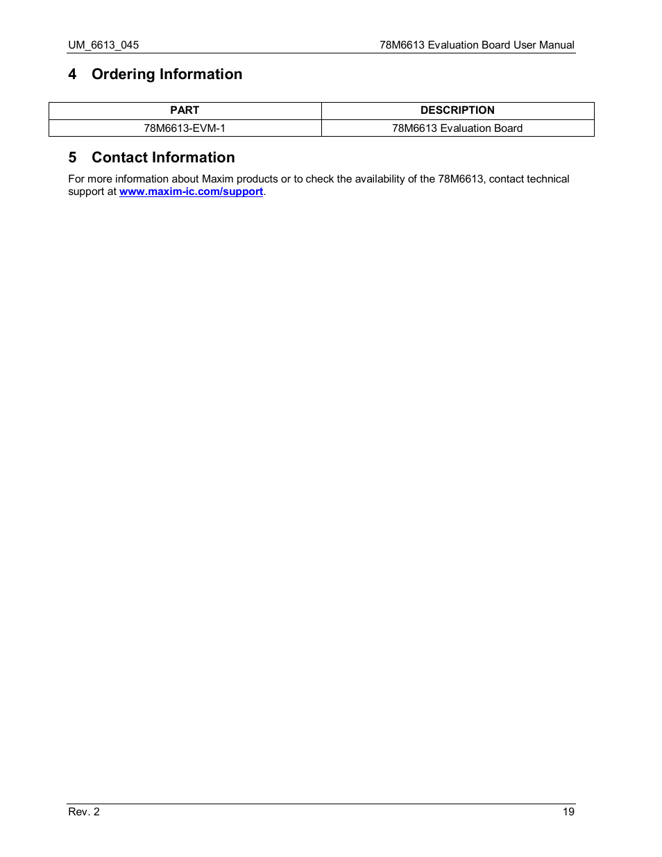 4 ordering information, 5 contact information, Ordering information | Contact information | Maxim Integrated 78M6613 Evaluation Board User Manual | Page 19 / 20