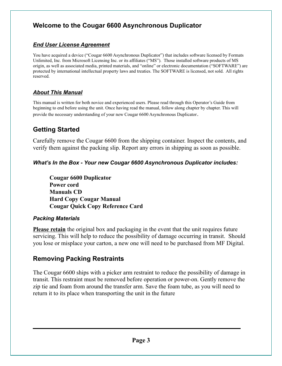 Welcome to the cougar 6600 asynchronous duplicator, End user license agreement, About this manual | Getting started, Packing materials, Removing packing restraints, Icense, Greement, Bout, Anual | MF Digital Cougar 6600 Manual User Manual | Page 3 / 33