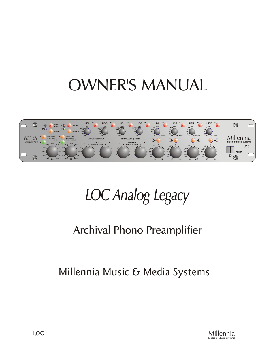 Millennia LOC Analog Legacy Phonographic / Archiving Preamplifier User Manual | 11 pages