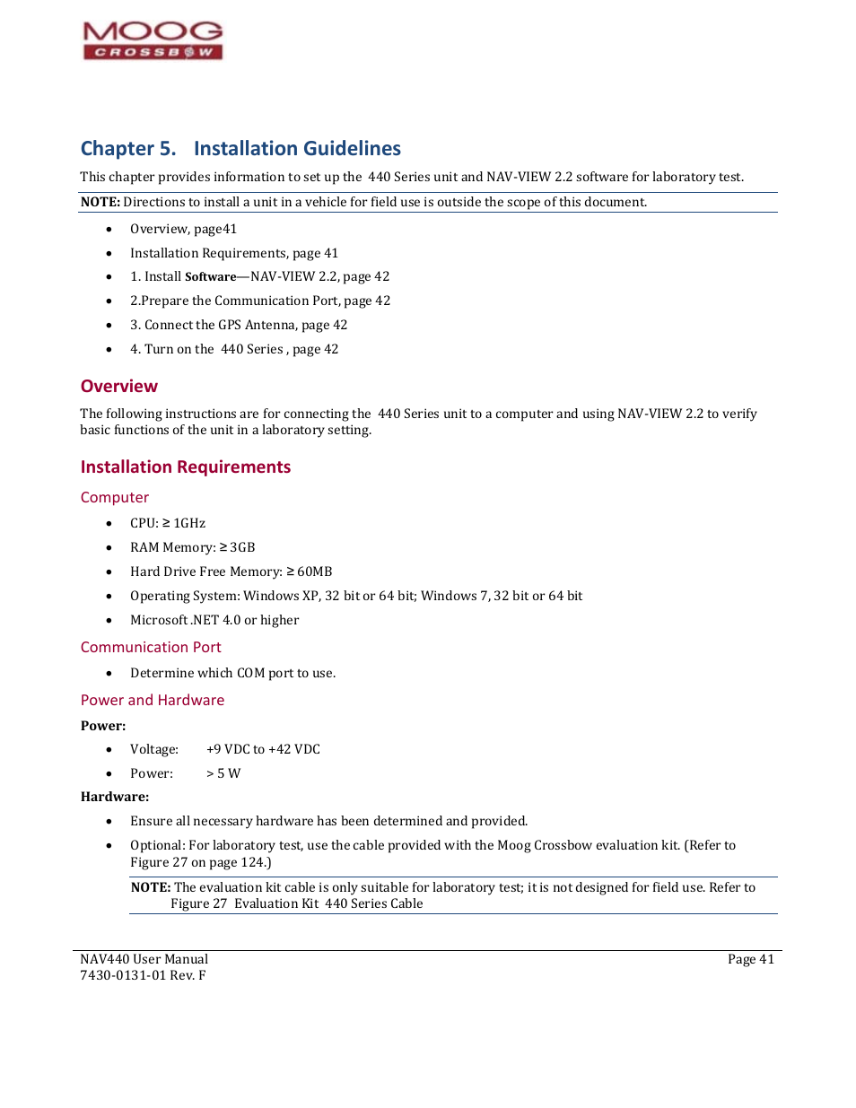 Chapter 5. 11b11b11binstallation guidelines, 42b42b42boverview, 43b43b43binstallation requirements | Computer, Communication port, Power and hardware, Overview, Installation requirements, Installation guidelines, Chapter 5. installation guidelines | Moog Crossbow NAV440 Series User Manual | Page 41 / 128