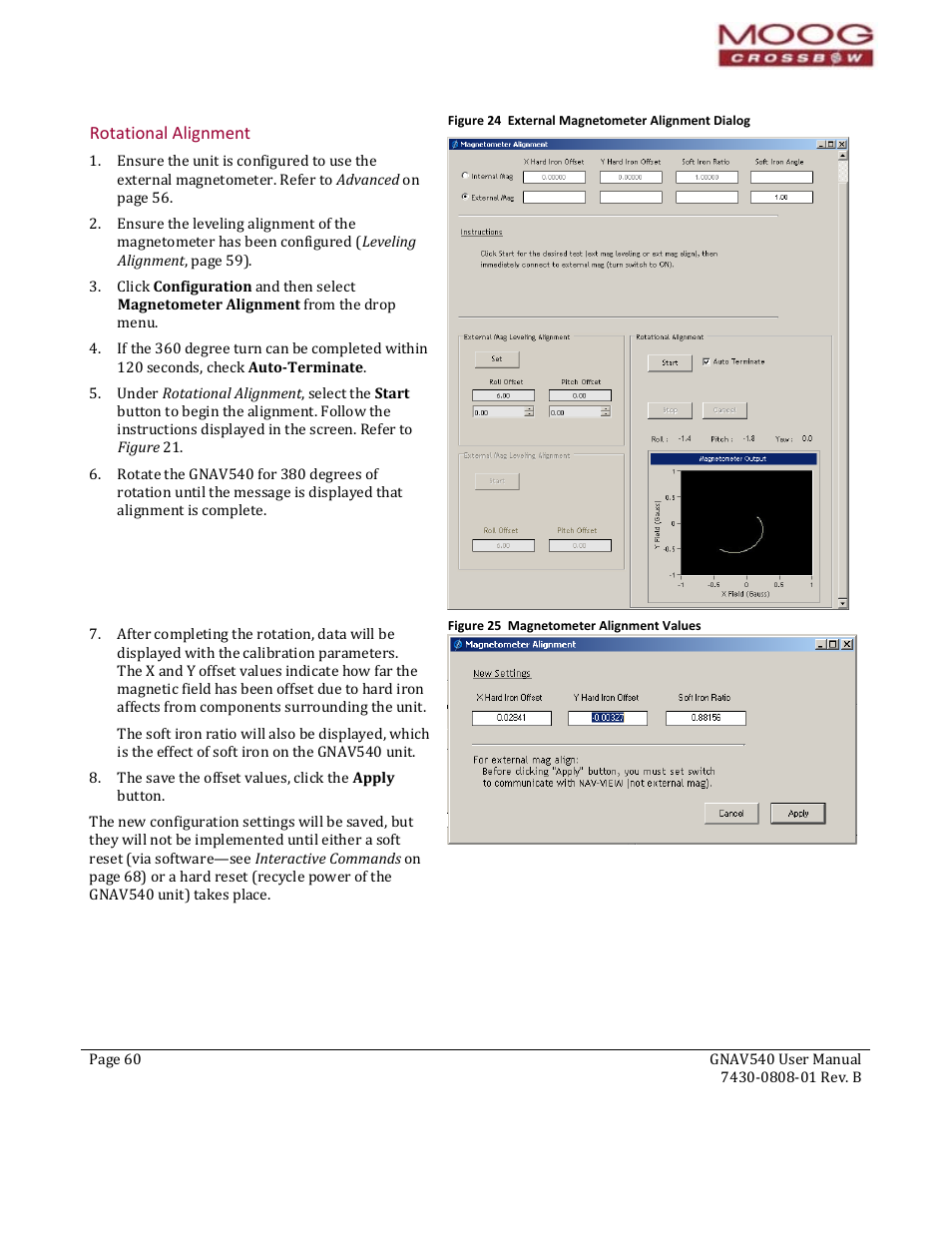 Rotational alignment, Figure 24 external magnetometer alignment dialog, Figure 25 magnetometer ali nment values | Ensure the un, External m, Advanced on, External, Under, The roll off, Fields, an | Moog Crossbow GNAV540 User Manual | Page 60 / 132