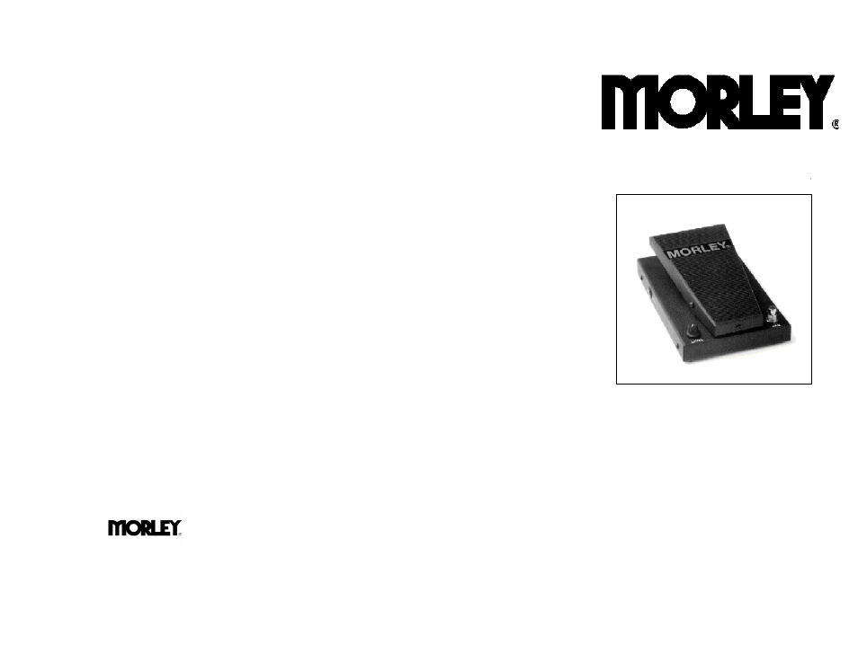 Pro series wah / volume model pwv, Owner’s manual | Morley PRO SERIES WAH VOLUME (PWV) User Manual | Page 2 / 2