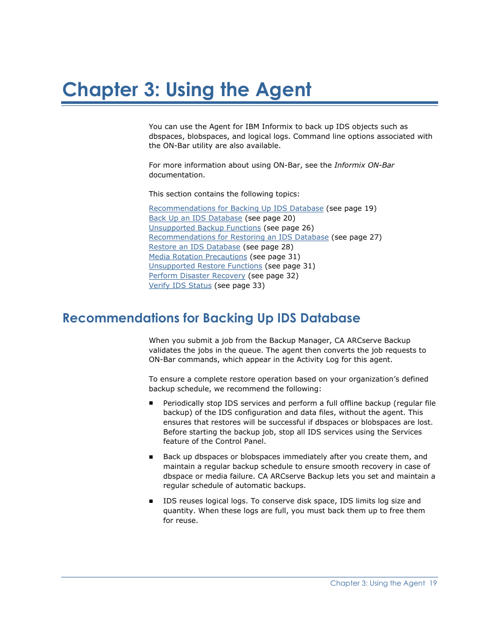 Using the agent, Recommendations for backing up ids database, Chapter 3: using the agent | CA Technologies Agent for IBM R12.5 User Manual | Page 19 / 54