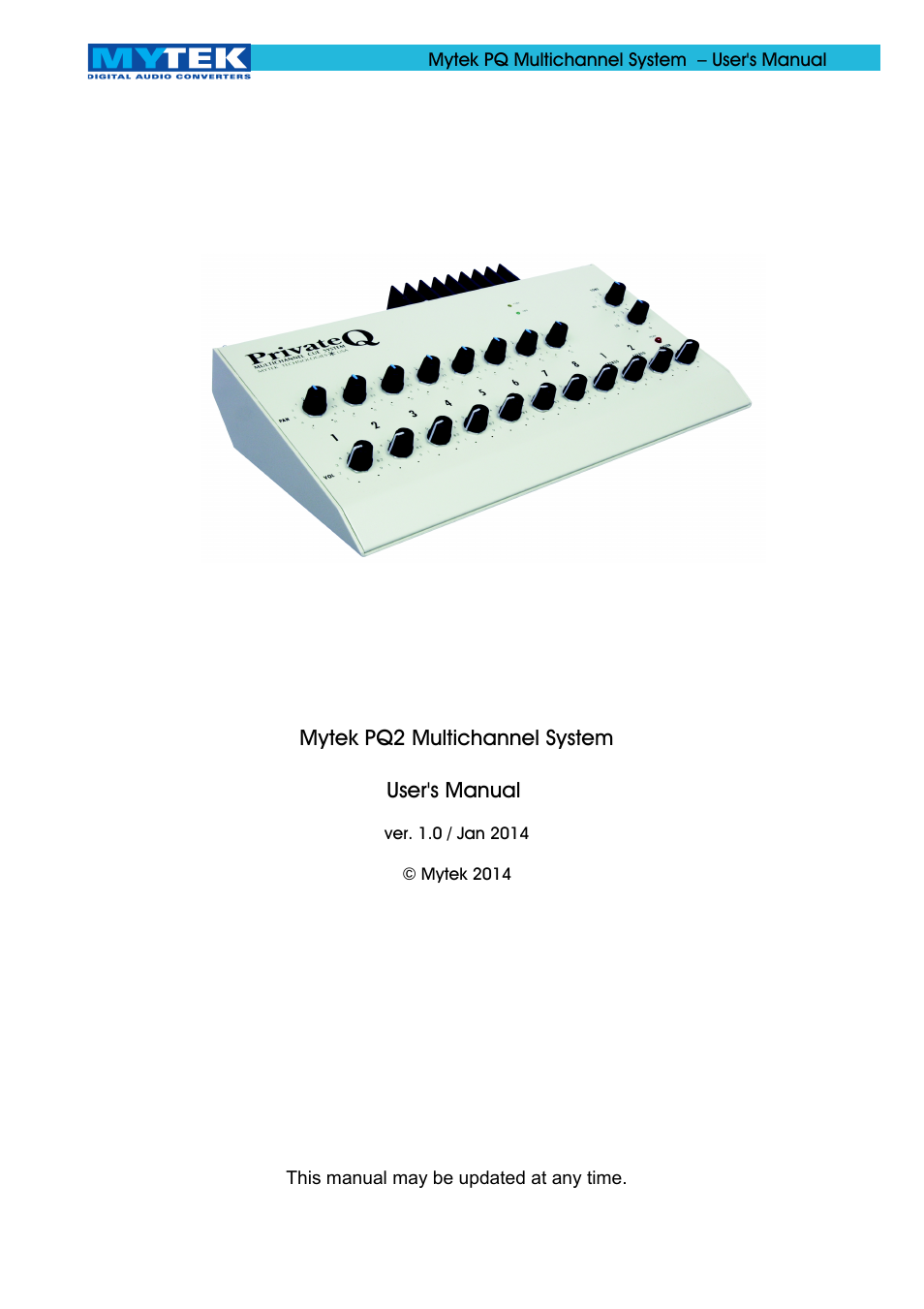 Mytek Digital Private-Q Multichannel System (ver. 1.0 / Jan 2014) User Manual | 14 pages