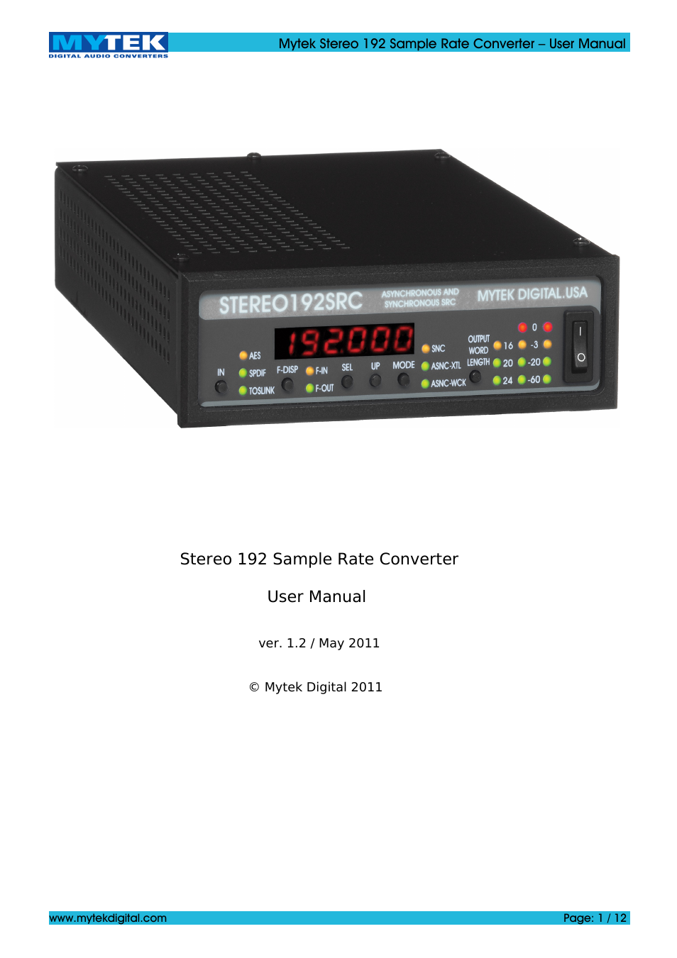 Mytek Digital Stereo 192 Sample Rate Converter (ver. 1.2 / May 2011) User Manual | 12 pages