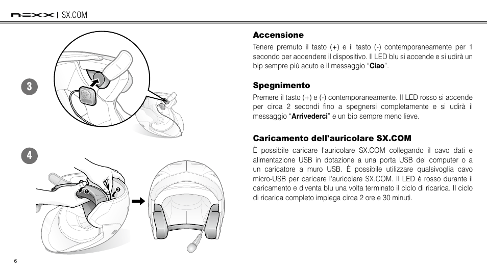 Accensione, Spegnimento, Caricamento dell'auricolare smh3 | Caricamento dell'auricolare sx.com | NEXX Helmets SX.COM User Manual | Page 141 / 162