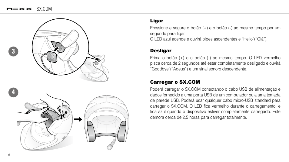 Powering on, Powering off, Charging the smh3 | Ligar, Desligar, Carregar o sx.com | NEXX Helmets SX.COM User Manual | Page 33 / 162