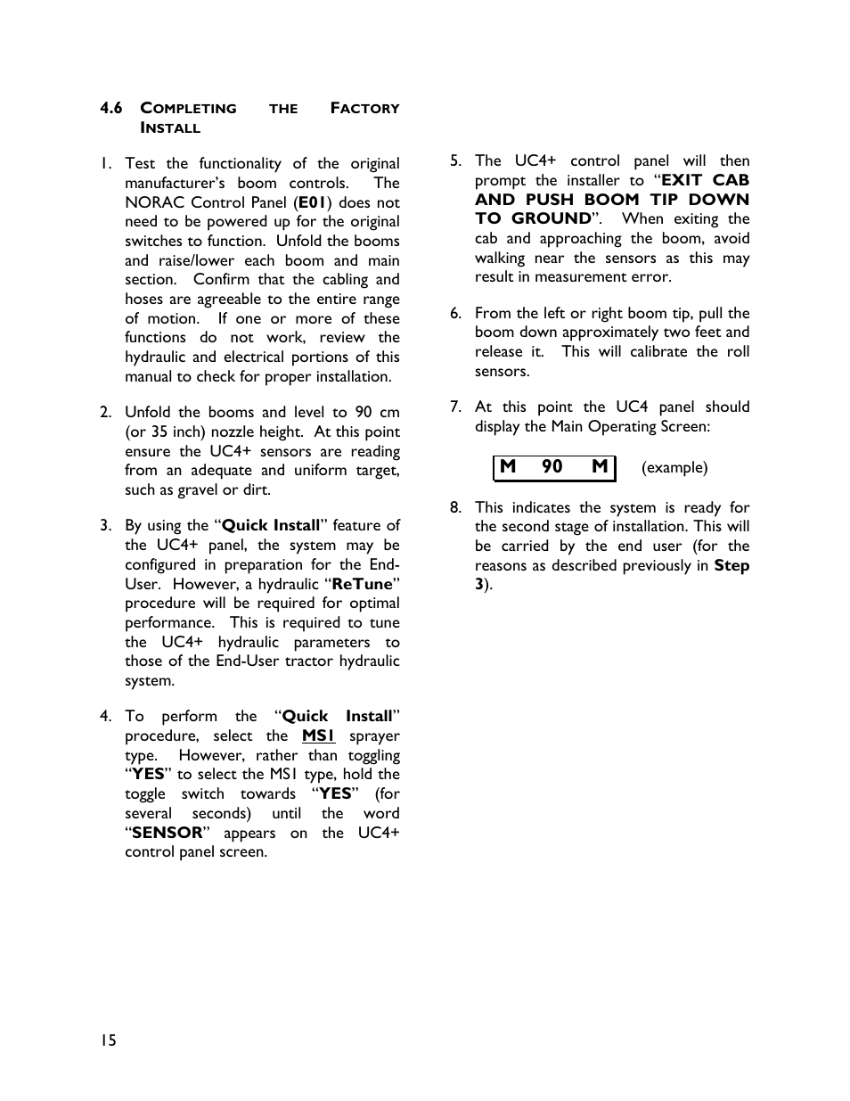 6 completing the factoryinstall | NORAC UC4+BC+MS User Manual | Page 18 / 28