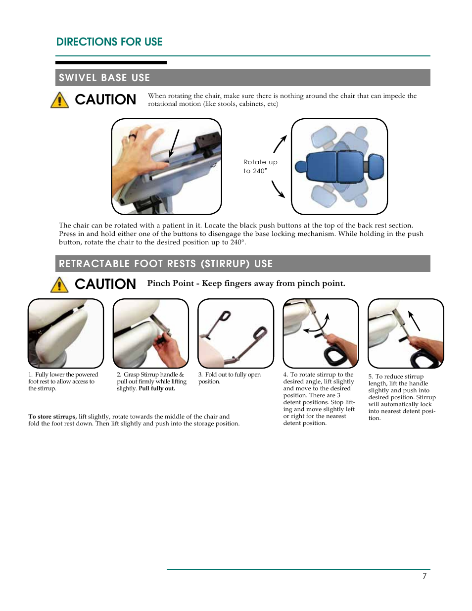 Caution, Directions for use, Swivel base use | Retractable foot rests (stirrup) use, Pinch point - keep fingers away from pinch point | Oakworks 300 Series Procedure Chair Rev.B User Manual | Page 10 / 24