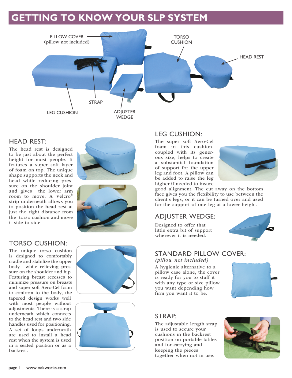 Getting to know your slp system, Head rest, Torso cushion | Leg cushion, Adjuster wedge, Standard pillow cover, Strap | Oakworks Side Lying Positioning System User Manual | Page 2 / 8