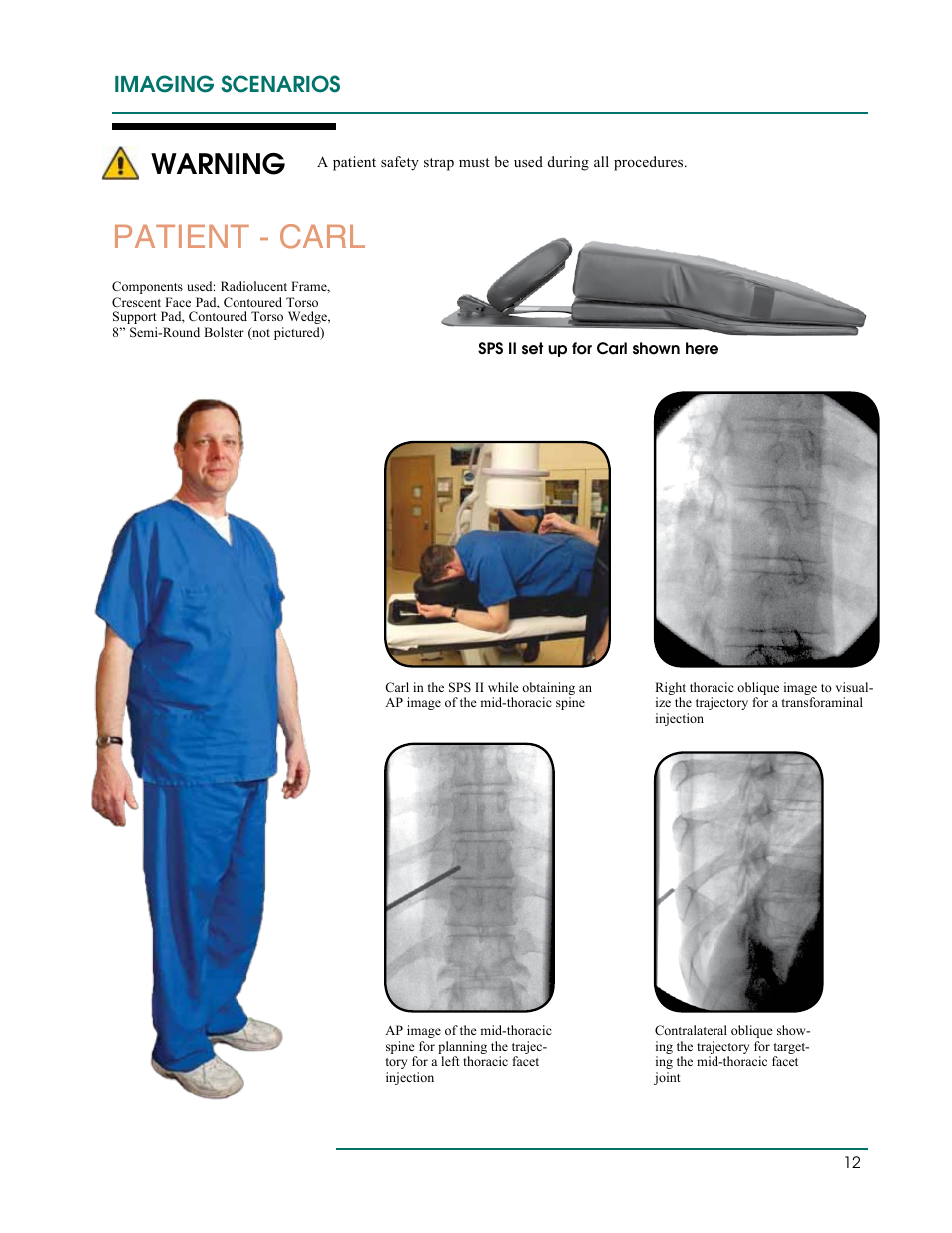 Patient - carl, Warning, Imaging scenarios | Oakworks Spine Positioning System II User Manual | Page 15 / 20