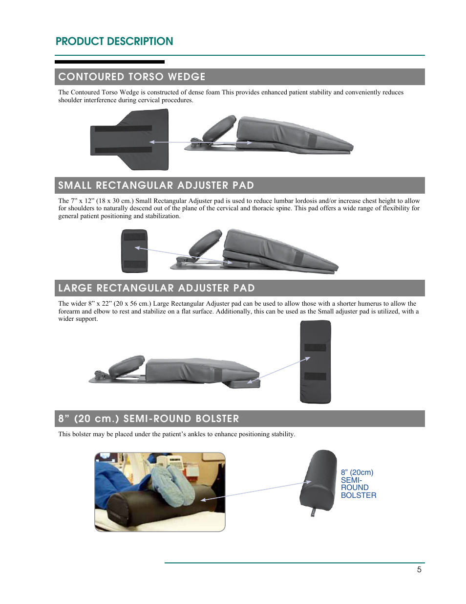 Product description, Contoured torso wedge, Small rectangular adjuster pad | Large rectangular adjuster pad, 8” (20 cm.) semi-round bolster | Oakworks Spine Positioning System II User Manual | Page 8 / 20