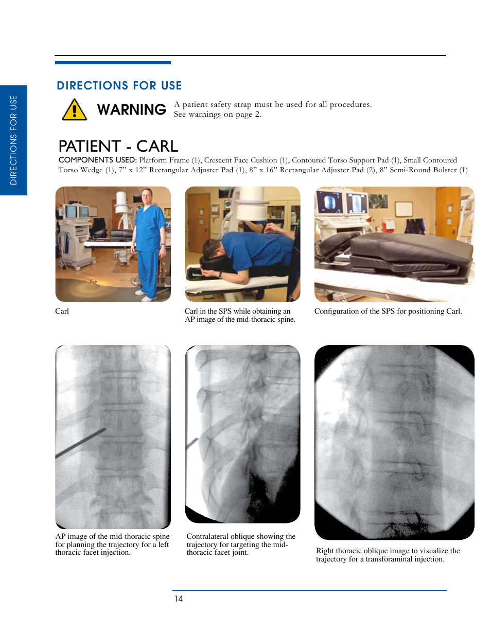 Patient - carl, Warning, Directions for use | Oakworks Spine Positioning System User Manual | Page 16 / 24