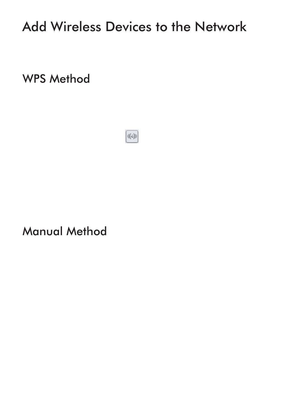 Wps method, Manual method, Add wireless devices to the network | On Networks N150RM Installation Guide User Manual | Page 9 / 14