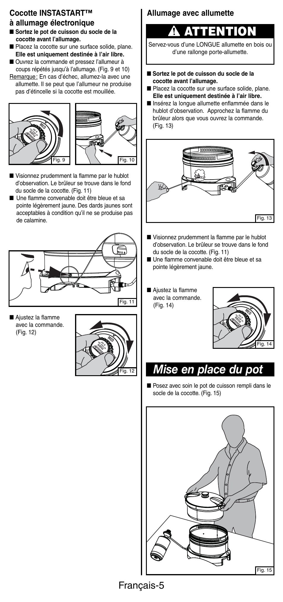 Attention, Mise en place du pot, Français-5 | Allumage avec allumette, Cocotte instastart™ à allumage électronique, Ajustez la flamme avec la commande. (fig. 12), Ajustez la flamme avec la commande. (fig. 14) | Coleman 9935 User Manual | Page 13 / 28