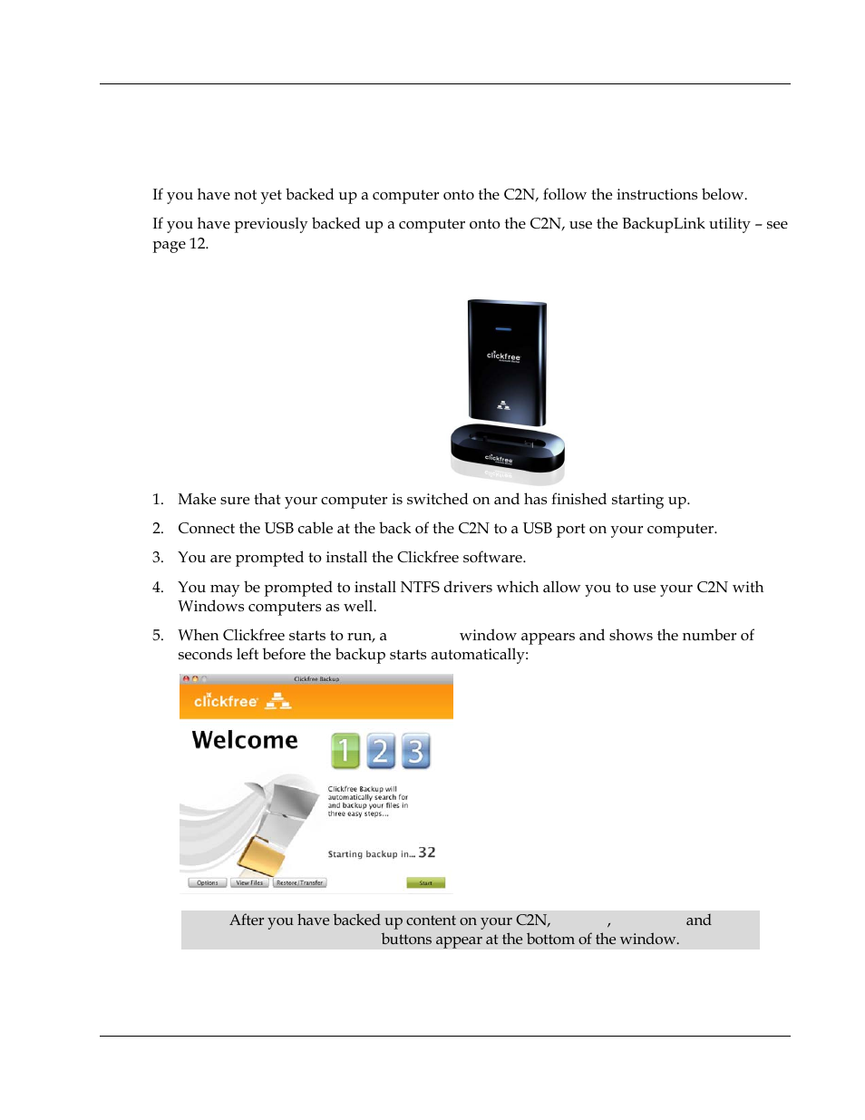 Backing up, Backing up a computer the first time, Acking | Clickfree C2N 3.5 User Manual | Page 8 / 25
