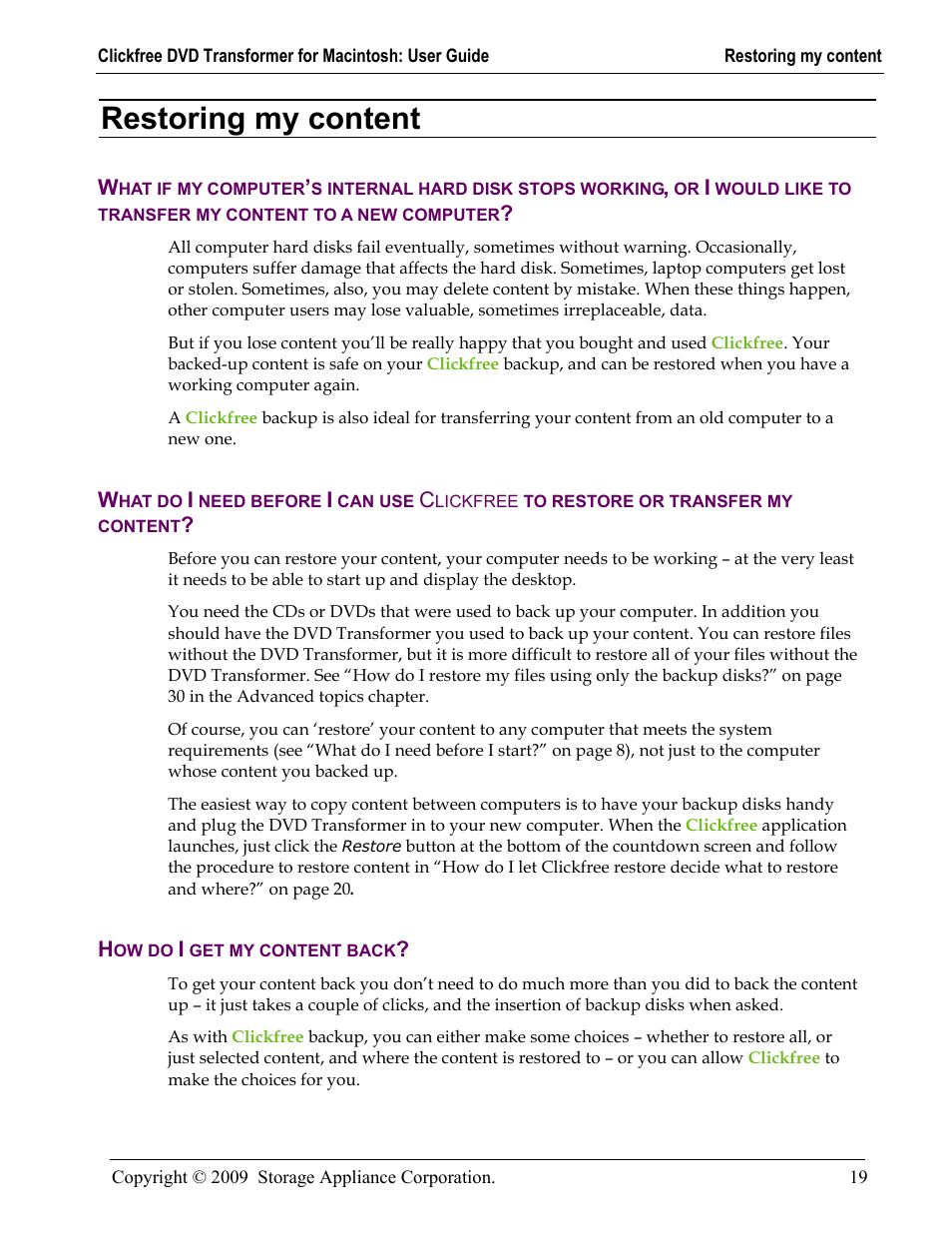 Restoring my content, How do i get my content back, Estoring my content | Hat if my computer, S internal hard disk stops working, Would like to transfer my, Content to a new computer, Hat do, Need before, Can use | Clickfree DVD Transformer User Manual | Page 19 / 37