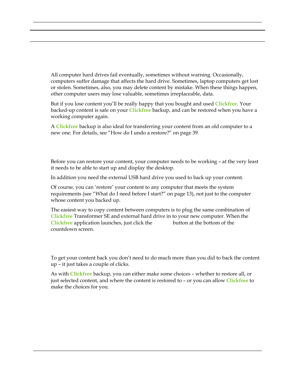 Restoring my content (hd), How do i get my content back, Estoring my content | Hd) 26, Hat if my computer, S internal hard dr | Clickfree Transformer SE User Manual | Page 26 / 132