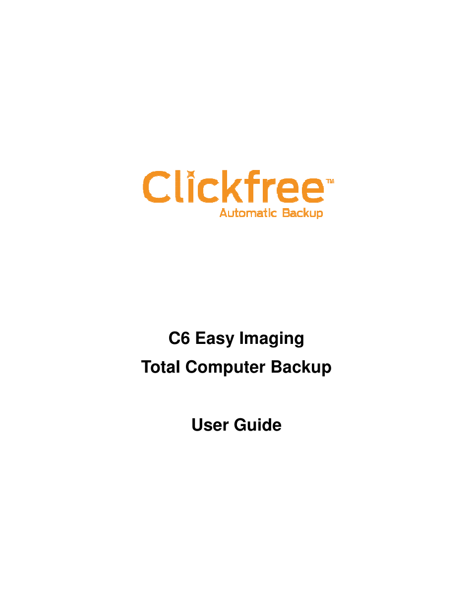 Clickfree C6 User Manual | 24 pages