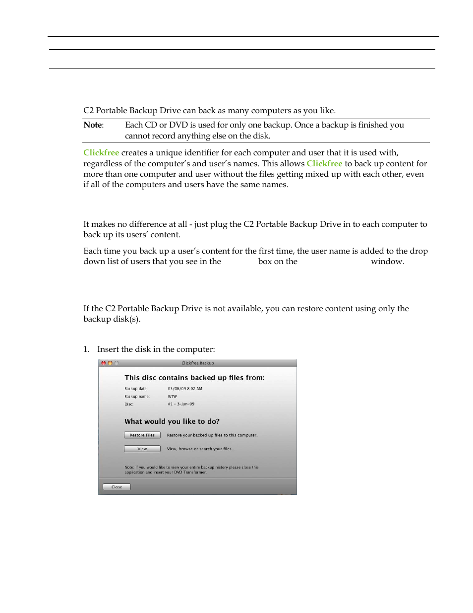 Advanced topics (dvd), What if i have more than one computer, Dvanced topics | Dvd) 69, Hat if, Have more than one computer, Ow do, Restore my files using only the backup disks, In the “advanced topics (dvd)” cha | Clickfree C2 User Manual | Page 69 / 76