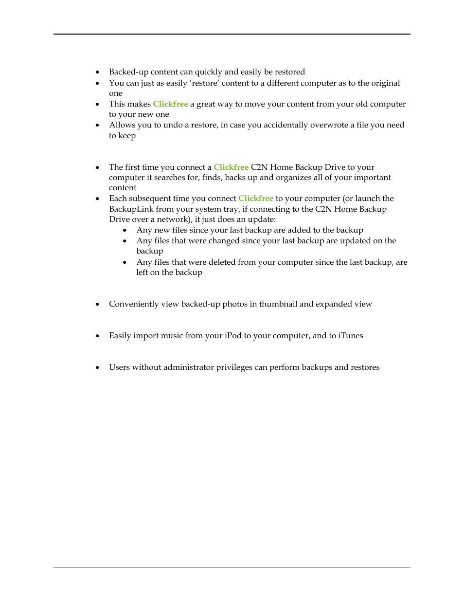 Easy restore to same or other computer, How it backs up, Photo viewer | Import music, Non-admin users | Clickfree C2N User Manual | Page 11 / 135