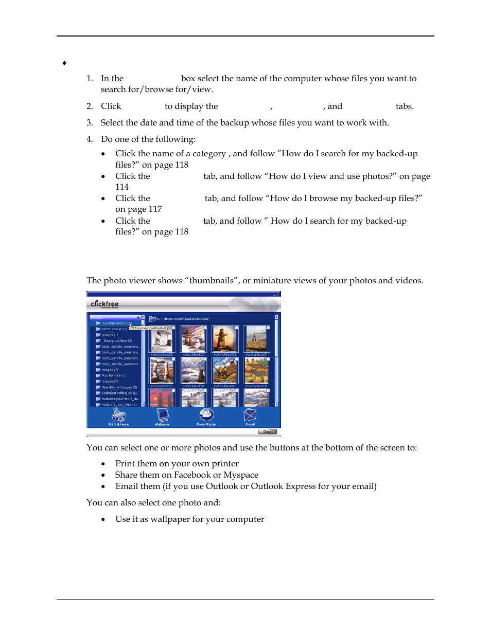 How do i view and use photos, Ow do, View and use photos | Clickfree C2N User Manual | Page 114 / 135