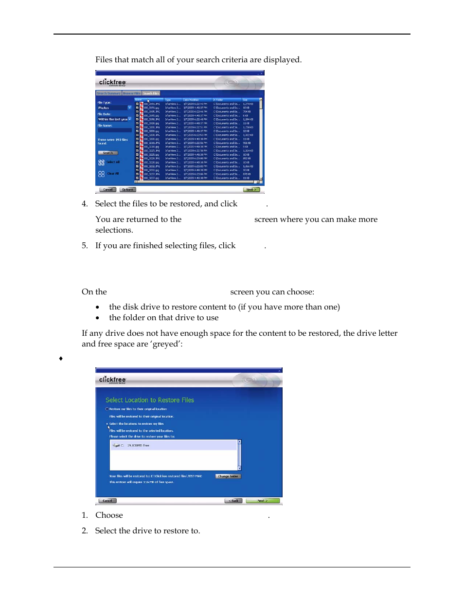 Ow do, Choose another drive and, Or folder to restore to | Clickfree C2N User Manual | Page 133 / 135
