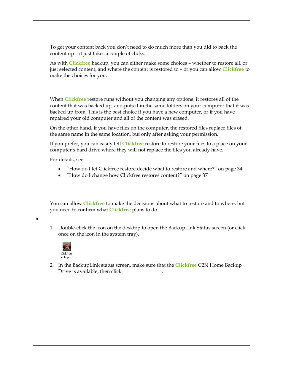 How do i get my content back, What gets restored, and to where, Ow do | Get my content back, Lickfree restore decide what to restore and where | Clickfree C2N User Manual | Page 34 / 135