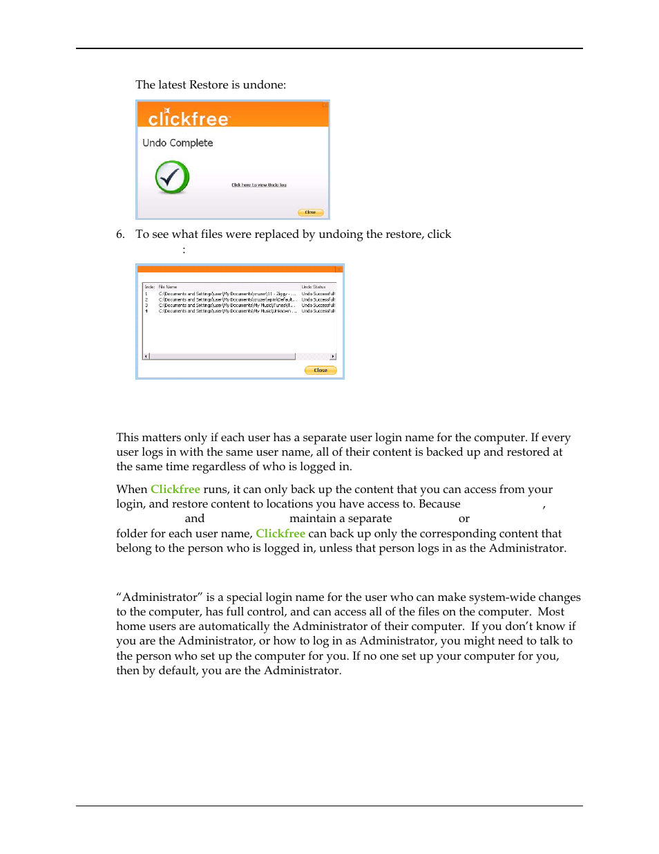 What if there is more than one user on my computer, Administrator, Hat if there is more than one user on my computer | Clickfree C2N User Manual | Page 58 / 135