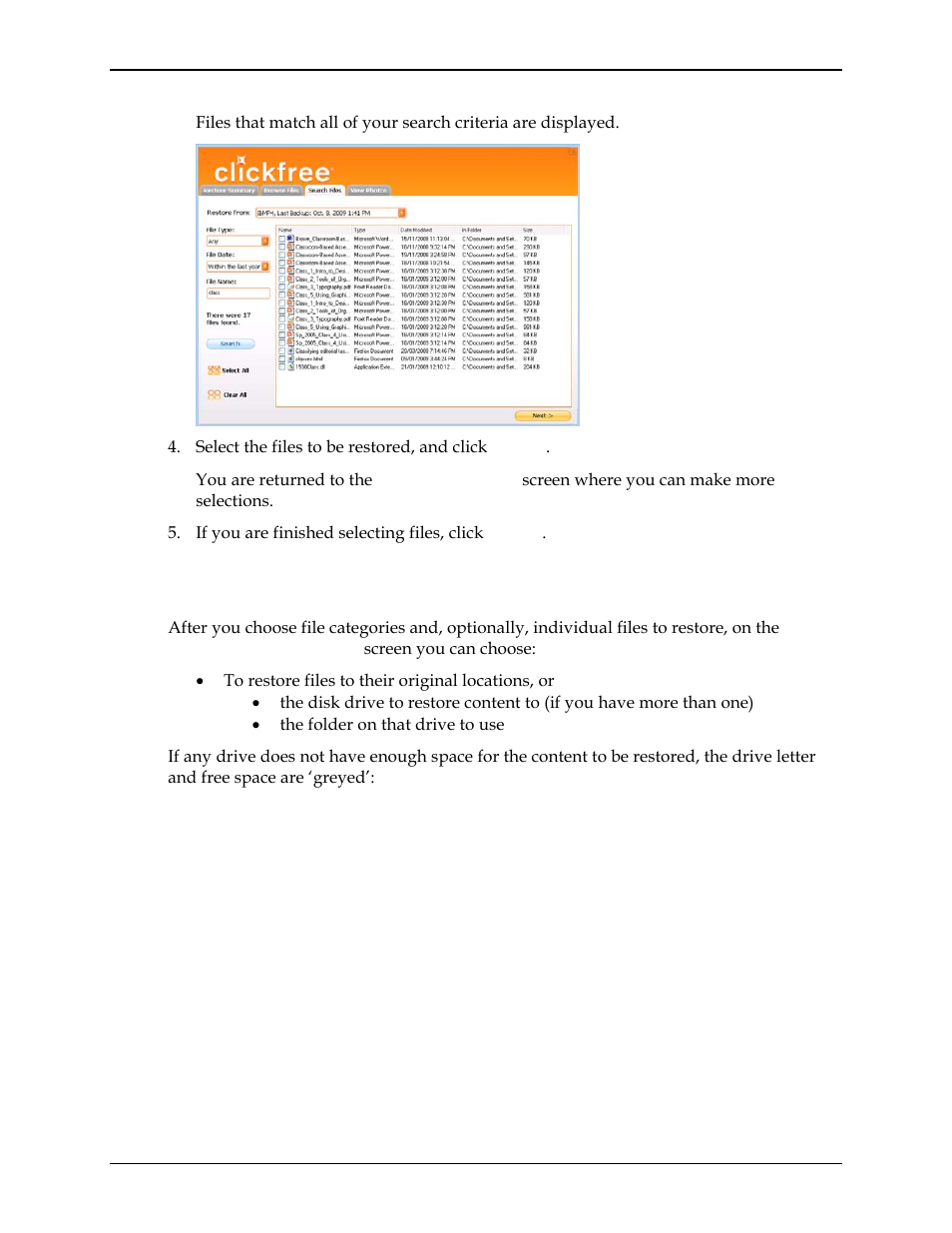 Ow do, Choose another drive and, Or folder to restore to | Clickfree C2N User Manual | Page 78 / 135