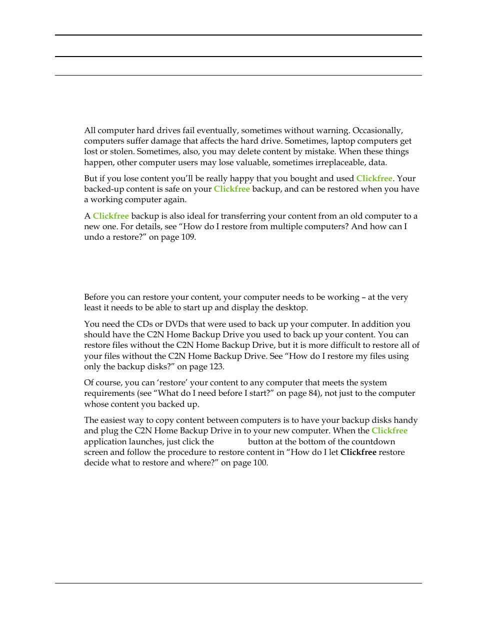 Restoring my content (dvd), Estoring, Ontent | Dvd) 99, Hat if my computer, S internal hard drive stops working, Would like to transfer, My content to a new computer, Hat do, Need before | Clickfree C2N User Manual | Page 99 / 135
