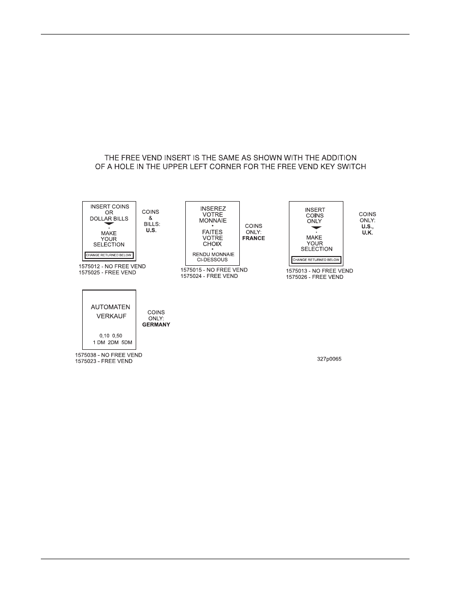 Figure 62a:monetary inserts - upper position | Crane Merchandising Systems 327 User Manual | Page 138 / 172