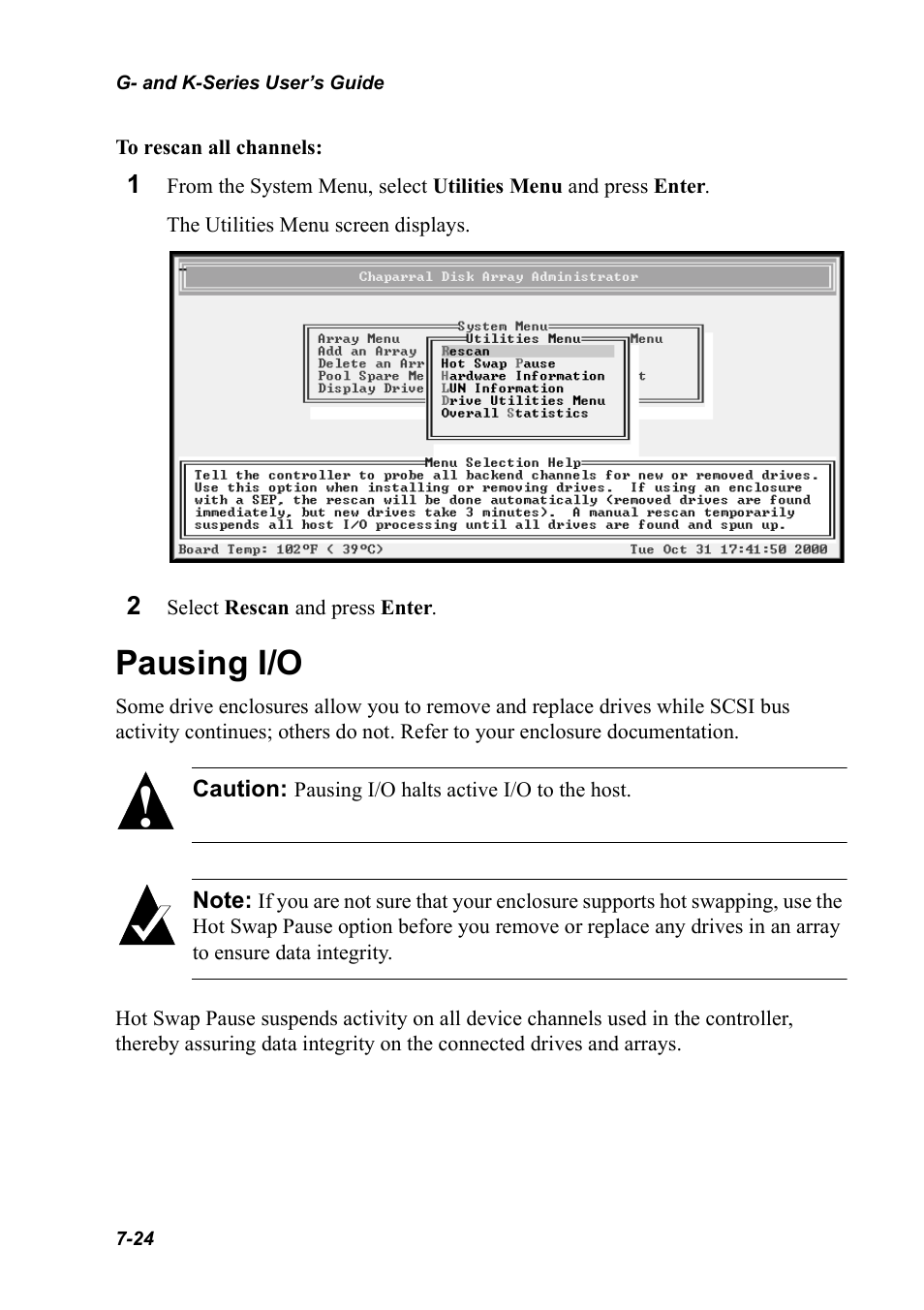 Pausing i/o, Pausing i/o 7-24 | Chaparral K5312/K7313 User Manual | Page 104 / 160
