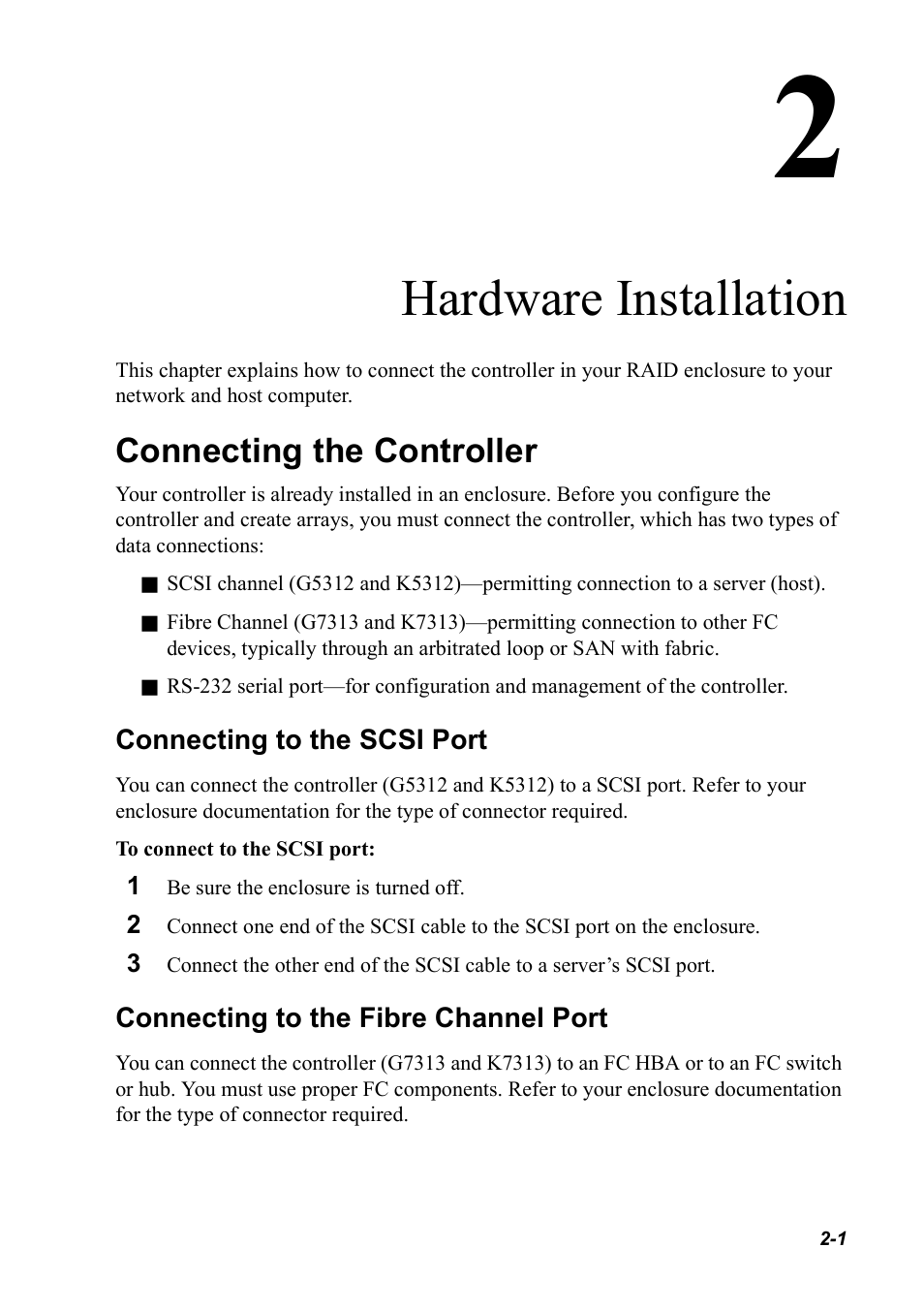 Hardware installation, Connecting the controller, Connecting to the scsi port | Connecting to the fibre channel port, Connecting the controller 2-1 | Chaparral K5312/K7313 User Manual | Page 25 / 160