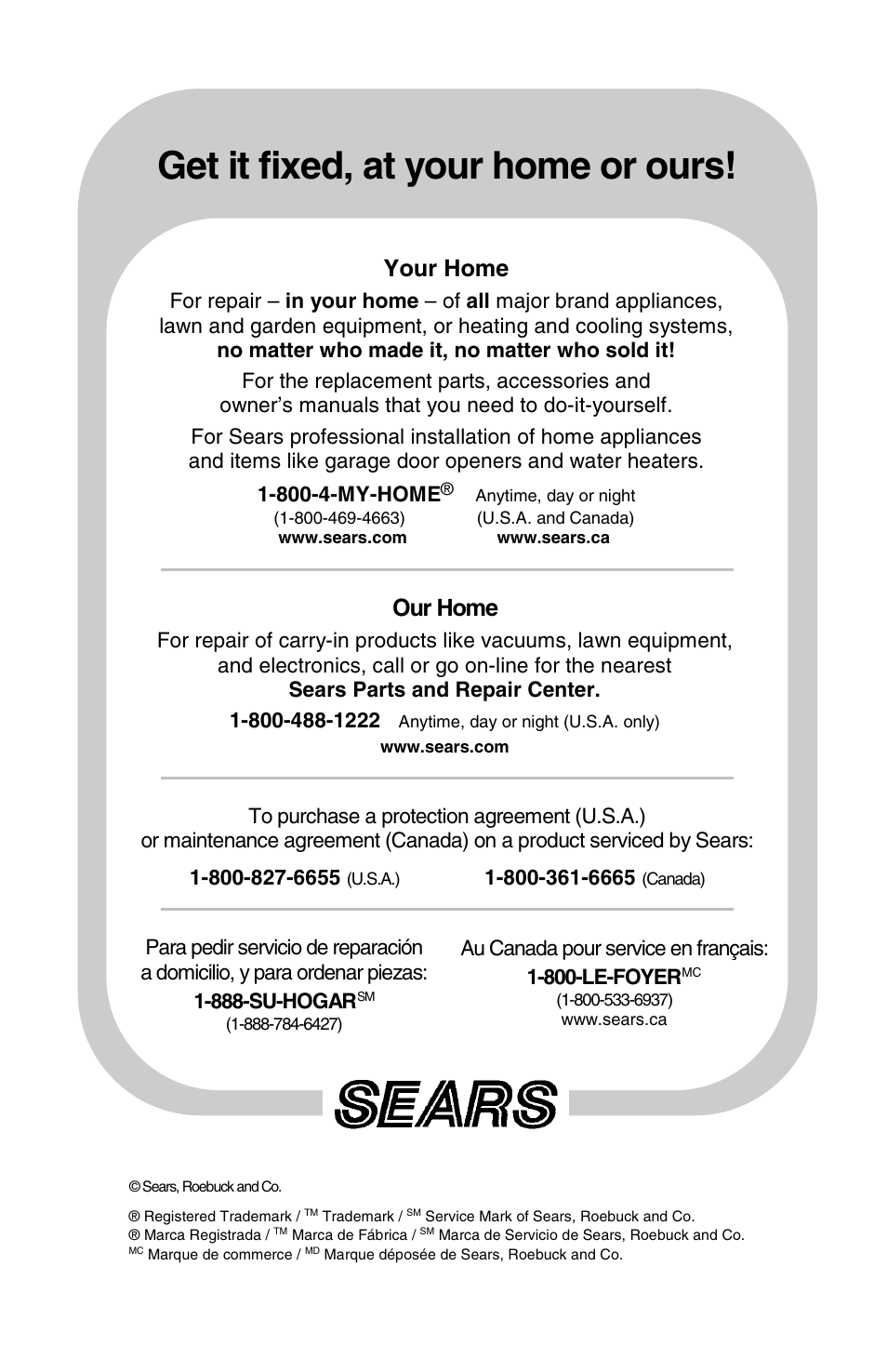 Get it fixed, at your home or ours, Our home, Your home | Au canada pour service en français: 1-800-le-foyer | Craftsman D28234 User Manual | Page 40 / 40