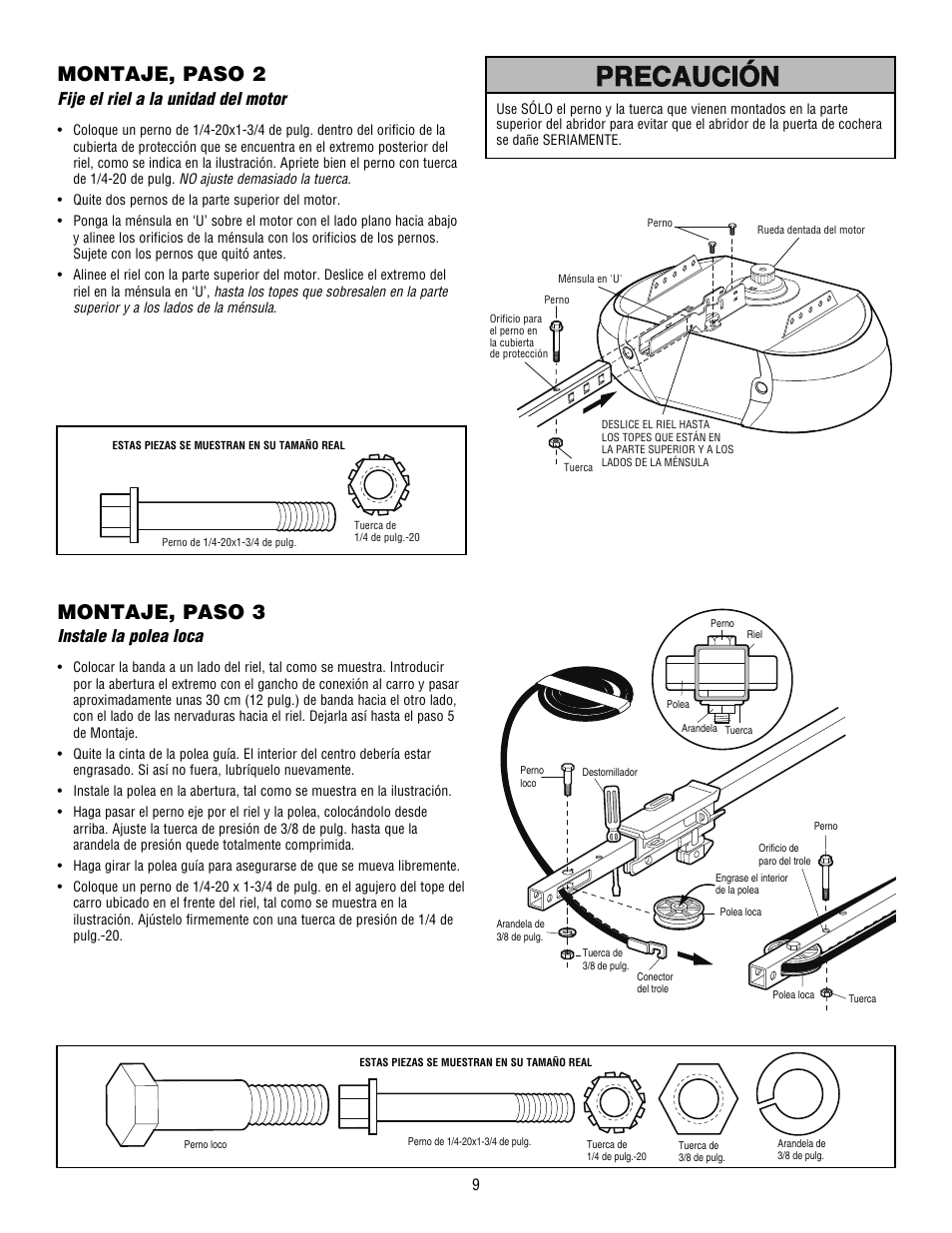 Precaución, Montaje, paso 2, Montaje, paso 3 | Fije el riel a la unidad del motor, Instale la polea loca | Craftsman 139.53915D User Manual | Page 47 / 76