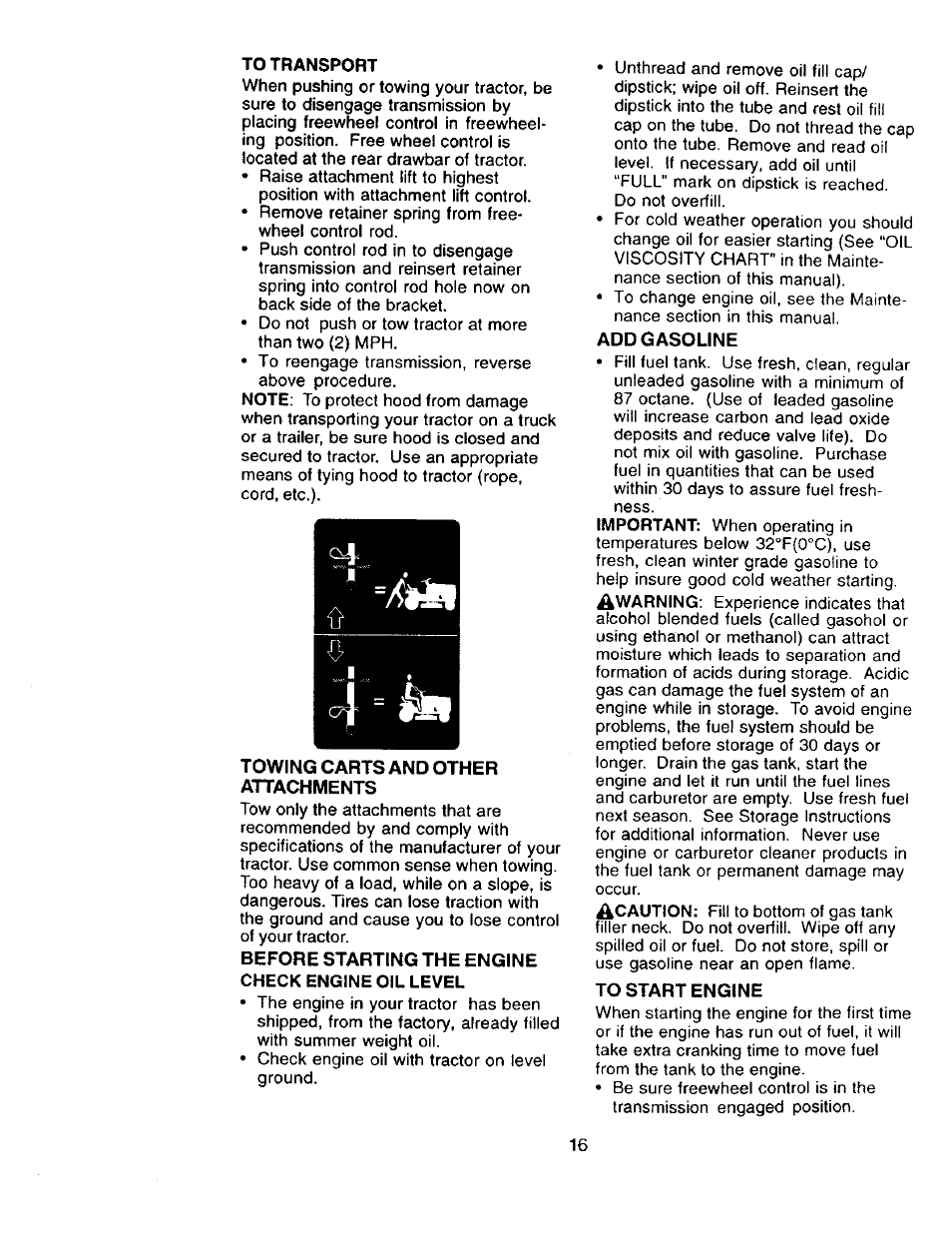 Towing carts and other attachments, Before starting the engine check engine oil level, Add gasoline | To start engine | Craftsman 917.273322 User Manual | Page 16 / 64