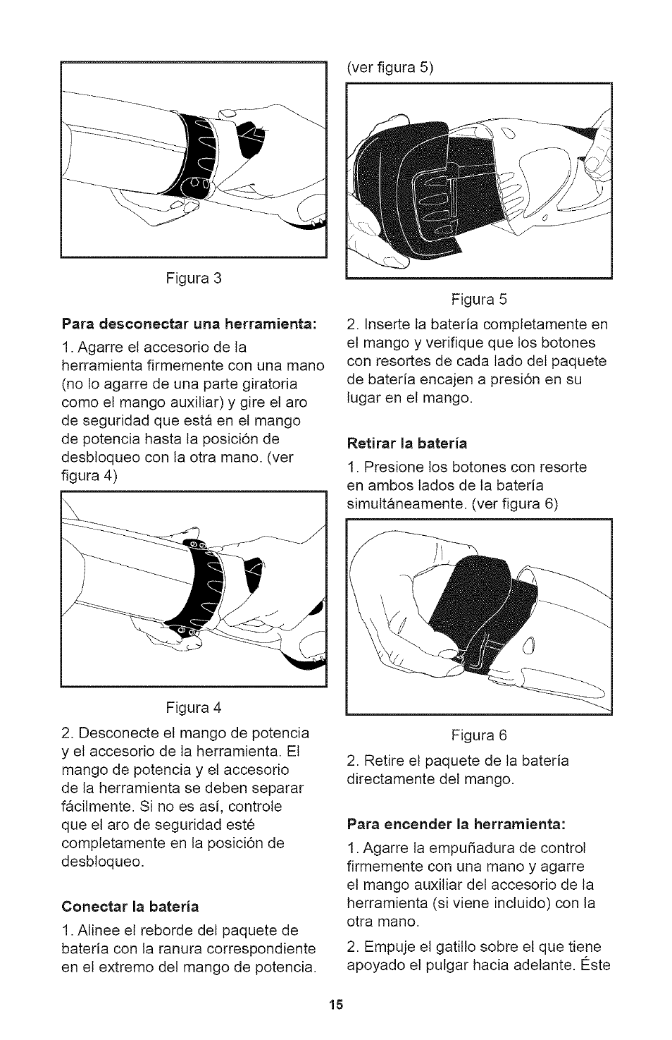 Рага desconectar una herramienta, Conectar la batería, Retirar la batería | Para encender la herramienta | Craftsman 700995 User Manual | Page 15 / 34