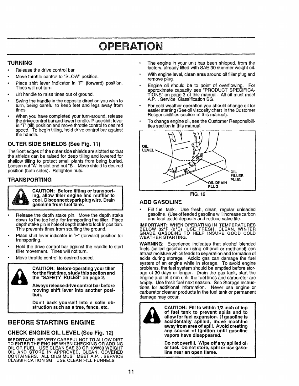 Turning, Outer side shields (see fig. 11), Transporting | Before starting engine, Check engine oil level (see fig. 12) | Craftsman 917.299751 User Manual | Page 11 / 32